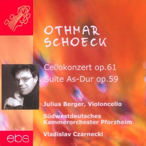 Julius Berger Vladislav Czarnecki - Othmar Schoeck: Cello Concerto Op. i gruppen VI TIPSAR / Julklappstips CD hos Bengans Skivbutik AB (5573861)