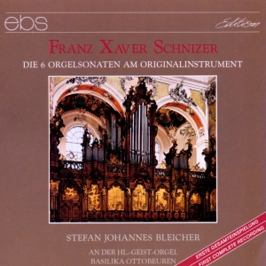 Stefan Johannes Bleicher - Franz Xaver Schnizer: 6 Organ Sonat i gruppen VI TIPSAR / Julklappstips CD hos Bengans Skivbutik AB (5573881)