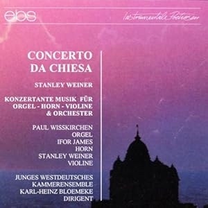 Ifor James Stanley Weiner Paul Wi - Stanley Weiner: Concerto Da Chiesa i gruppen CD / Klassiskt hos Bengans Skivbutik AB (5573892)