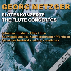 Johannes Hustedt Südwestdeutsches - Georg Metzger: The Flute Concertos i gruppen VI TIPSAR / Julklappstips CD hos Bengans Skivbutik AB (5573924)