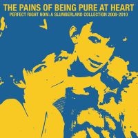 Pains Of Being Pure At Heart The - Perfect Right Now: A Slumberland Co i gruppen VINYL / Kommande / Pop-Rock hos Bengans Skivbutik AB (5573939)