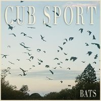 Cub Sport - Bats i gruppen VINYL / Kommande / Pop-Rock hos Bengans Skivbutik AB (5573959)