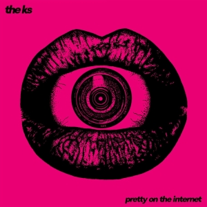 The K's - Pretty On The Internet i gruppen VINYL / Kommande / Pop-Rock hos Bengans Skivbutik AB (5573982)