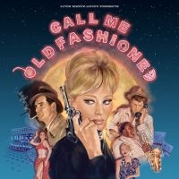 Various Artists - Call Me Old Fashioned i gruppen VINYL / Kommande / Dance-Techno hos Bengans Skivbutik AB (5574038)