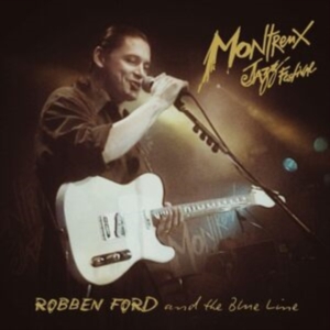 Ford Robben & The Blue Line - Live At Montreux 1993 i gruppen CD / Blues hos Bengans Skivbutik AB (5574052)