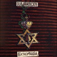 Dub Syndicate - Echomania i gruppen VINYL / Kommande / Reggae hos Bengans Skivbutik AB (5574078)