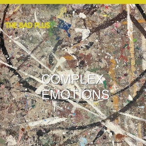 The Bad Plus - Complex Emotions i gruppen VI TIPSAR / Julklappstips CD hos Bengans Skivbutik AB (5574118)