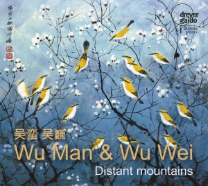 Wu Man & Wu Wei - Distant Mountains i gruppen CD / World Music hos Bengans Skivbutik AB (5574121)