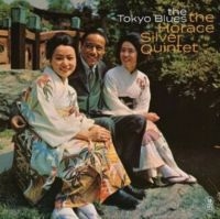 Silver Horace Quintet The - The Tokyo Blues i gruppen VINYL / Kommande / Jazz hos Bengans Skivbutik AB (5574186)