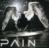 Pain - Nothing Remains The Same (Rema i gruppen VI TIPSAR / Fredagsreleaser / 2025-01-17 hos Bengans Skivbutik AB (5574197)