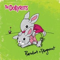 Dollyrots The - Barefoot And Pregnant i gruppen VINYL / Kommande / Pop-Rock hos Bengans Skivbutik AB (5574271)