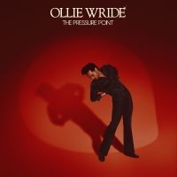 Wride Ollie - The Pressure Point i gruppen VINYL / Kommande / Pop-Rock hos Bengans Skivbutik AB (5574278)