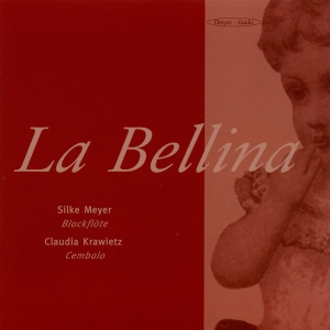 Silke Meyer Claudia Krawietz - La Bellina - Recorder & Harpsichord i gruppen VI TIPSAR / Julklappstips CD hos Bengans Skivbutik AB (5574414)