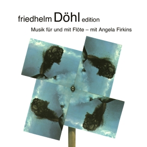 Friedhelm Döhl - Edition Vol. 16 - Music For Flute i gruppen CD / Klassiskt hos Bengans Skivbutik AB (5574434)