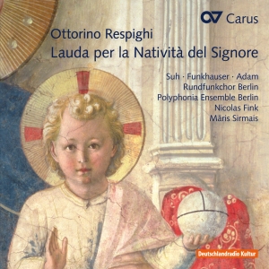 Respighi - Lauda Per La Natività Del Signore i gruppen VI TIPSAR / Julklappstips CD hos Bengans Skivbutik AB (5574450)