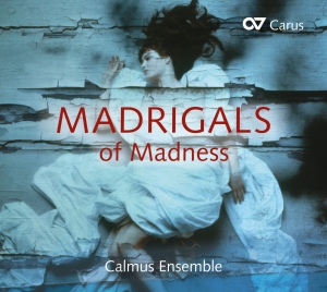 Calmus Ensemble - Madrigals Of Madness i gruppen VI TIPSAR / Julklappstips CD hos Bengans Skivbutik AB (5574466)