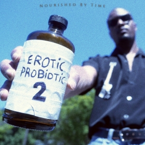 Nourished By Time - Erotic Probiotic 2 i gruppen VINYL / Kommande / Pop-Rock hos Bengans Skivbutik AB (5574499)