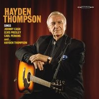 Hayden Thompson - Sings Johnny Cash, Elvis Presley, C i gruppen CD / Kommande / Pop-Rock hos Bengans Skivbutik AB (5574500)