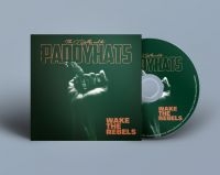 O'reillys And The Paddyhats - Wake The Rebels i gruppen CD / Kommande / Pop-Rock hos Bengans Skivbutik AB (5574531)