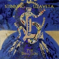 Stinking Lizaveta - 7Th Direction i gruppen CD / Kommande / Hårdrock hos Bengans Skivbutik AB (5574571)