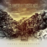 Clamor Of Existence - Fatal Redemption i gruppen VI TIPSAR / Startsida - CD Nyheter & Kommande hos Bengans Skivbutik AB (5574579)