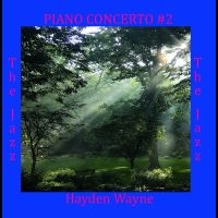 Wayne Hayden - Piano Concerto #2: The Jazz i gruppen CD / Kommande / Pop-Rock hos Bengans Skivbutik AB (5574583)