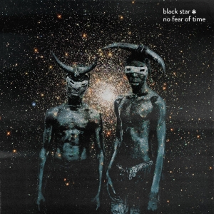 Black Star - No Fear Of Time (CD) i gruppen CD / Importnyheter / Hip Hop-Rap hos Bengans Skivbutik AB (5574653)