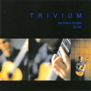 Hermann Hudde - Trivium - Works For Guitar By Turin i gruppen VI TIPSAR / Julklappstips CD hos Bengans Skivbutik AB (5574666)