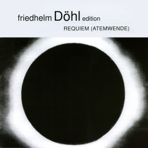 Friedhelm Döhl - Requiem 2000 (Atemwende) i gruppen VI TIPSAR / Julklappstips CD hos Bengans Skivbutik AB (5574740)