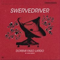 Swervedriver - Doremi Faso Latido i gruppen VINYL / Kommande / Pop-Rock hos Bengans Skivbutik AB (5574800)