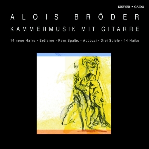 Alois Bröder - Chamber Music With Guitar i gruppen VI TIPSAR / Julklappstips CD hos Bengans Skivbutik AB (5574906)