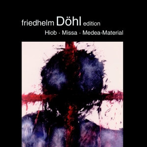 Friedhelm Döhl - Hiob/Missa/Posaunen Im Raum (Medea- i gruppen CD / Klassiskt hos Bengans Skivbutik AB (5574909)