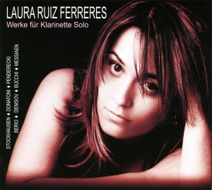 Ferreres Laura Ruiz - Works For Clarinet Solo By Berio/St i gruppen VI TIPSAR / Julklappstips CD hos Bengans Skivbutik AB (5574910)