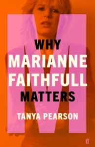 Tanya Pearson - Why Marianne Faithfull Matters: Why Music Matters i gruppen ÖVRIGT / Övriga böcker hos Bengans Skivbutik AB (5574925)