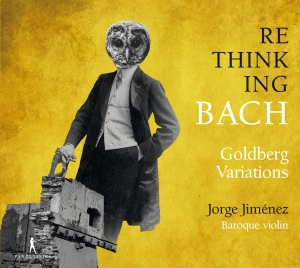 Jorge Jimenez - Rethinking Bach, Vol. 1 - Goldberg i gruppen VI TIPSAR / Julklappstips CD hos Bengans Skivbutik AB (5575028)