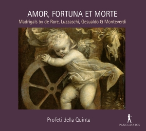 Profeti Della Quinta - Amor, Fortuna Et Morte - Madrigals i gruppen VI TIPSAR / Julklappstips CD hos Bengans Skivbutik AB (5575062)