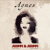 Juippi & Juippi - Agnes i gruppen VI TIPSAR / Fredagsreleaser / Fredag den 13:e december 2024 hos Bengans Skivbutik AB (5575241)