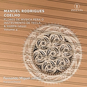 Manuel Rodrigues Coelho - Flores De Musica, Vol. 4 i gruppen CD / Kommande / Klassiskt hos Bengans Skivbutik AB (5575279)