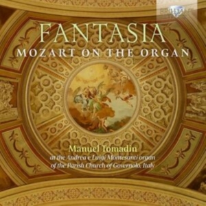 Manuel Tomadin - Fantasia - Mozart On The Organ i gruppen CD / Klassiskt hos Bengans Skivbutik AB (5575317)