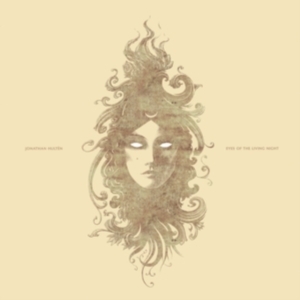 Hultén Jonathan - Eyes Of The Living Night i gruppen CD / Pop-Rock,Svensk Musik hos Bengans Skivbutik AB (5575366)