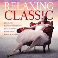 Various Artists - Relaxing Classic i gruppen VI TIPSAR / Startsida - CD Nyheter & Kommande hos Bengans Skivbutik AB (5575502)