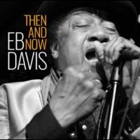 Eb Davis - Then And Now i gruppen VI TIPSAR / Startsida - CD Nyheter & Kommande hos Bengans Skivbutik AB (5575503)