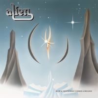 Alien - When Yesterday Comes Around i gruppen CD / Kommande / Hårdrock,Svensk Musik hos Bengans Skivbutik AB (5575632)