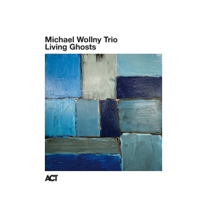 Michael Wollny Trio - Living Ghosts (Live) i gruppen CD / Kommande / Jazz hos Bengans Skivbutik AB (5575740)