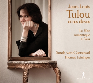 Sarah Van Cornewal - Jean-Louis Tulou And His Pupils - L i gruppen VI TIPSAR / Julklappstips CD hos Bengans Skivbutik AB (5575775)