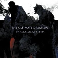 Ultimate Dreamers The - Paradoxcial Sleep (Digipack Cd) i gruppen CD / Kommande / Hårdrock hos Bengans Skivbutik AB (5575849)