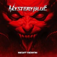 Mystery Blue - Night Demon (Digipack) i gruppen CD / Kommande / Hårdrock hos Bengans Skivbutik AB (5575871)