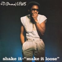 J. D. (Puma) Lewis - Shake It - Make It Loose i gruppen VINYL / Kommande / Pop-Rock hos Bengans Skivbutik AB (5575873)