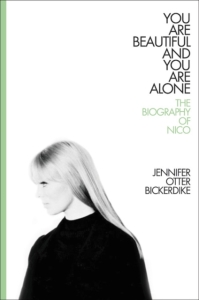 Nico/Jennifer Bickerdicke - The Biography Of Nico (You Are Beautiful..) i gruppen ÖVRIGT / Övriga böcker / Importnyheter hos Bengans Skivbutik AB (5575915)