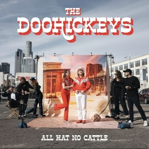 The Doohickeys - All Hat No Cattle i gruppen ÖVRIGT / Övrigt / aub hos Bengans Skivbutik AB (5575919)
